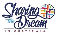 Sharing the Dream in Guatemala