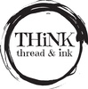 THiNK thread & ink