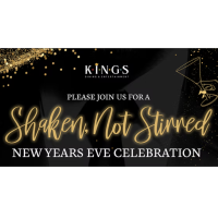 Shaken, Not Stirred: New Years Eve Celebration at Kings