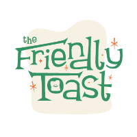 The Friendly Toast - Burlington