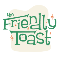 The Friendly Toast Has Launched New Food and Drink Menus!
