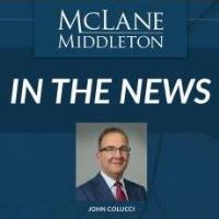 McLane Middleton Announces John Colucci as New Managing Director