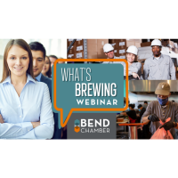 What's Brewing Webinar: Central Oregon Workforce — How to Attract and Retain Talent