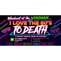 Whodunit at Wyndham: An 80s Murder Mystery
