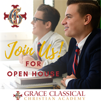 Open House at Grace Classical Christian Academy