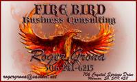 Business Card for Roger Grona - President - Firebird Business Consulting Ltd. - Saskatoon - Warman area