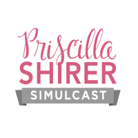 Girlfriends Day: Priscilla Shirer Simulcast Event