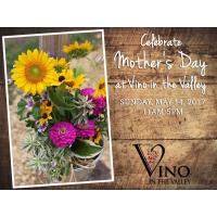 Vino in the Valley - Celebrate Mother's Day