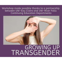 Growing Up Transgender - UW Workshop