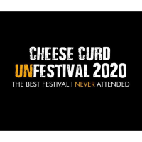 Cheese Curd unFestival 2020!