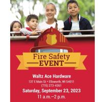 Fire Safety Event - sponsored by Waltz Ace Hardware