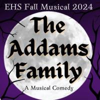 Ellsworth High School Drama presents - The Addams Family | A Musical Comedy