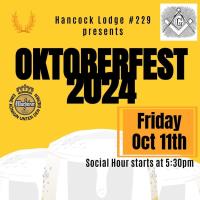 Hancock Lodge #229 presents - Oktoberfest 2024