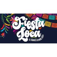 St. Francis "Fiesta Loca" Gala