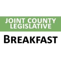 JOINT COUNTY LEGISLATIVE BREAKFAST