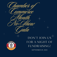 Chamber of Commerce Month No-Show Gala