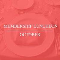 October Membership Luncheon