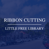 Ribbon Cutting for Little Free Library