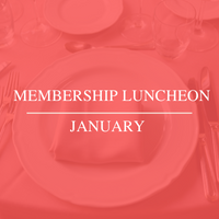 January Monthly Membership Luncheon and State of the City Address