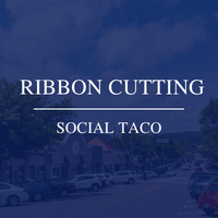 Ribbon Cutting for Social Taco