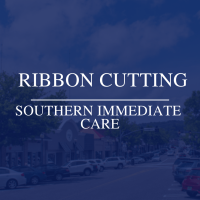 Ribbon Cutting for Southern Immediate Care