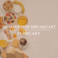 February Membership Breakfast