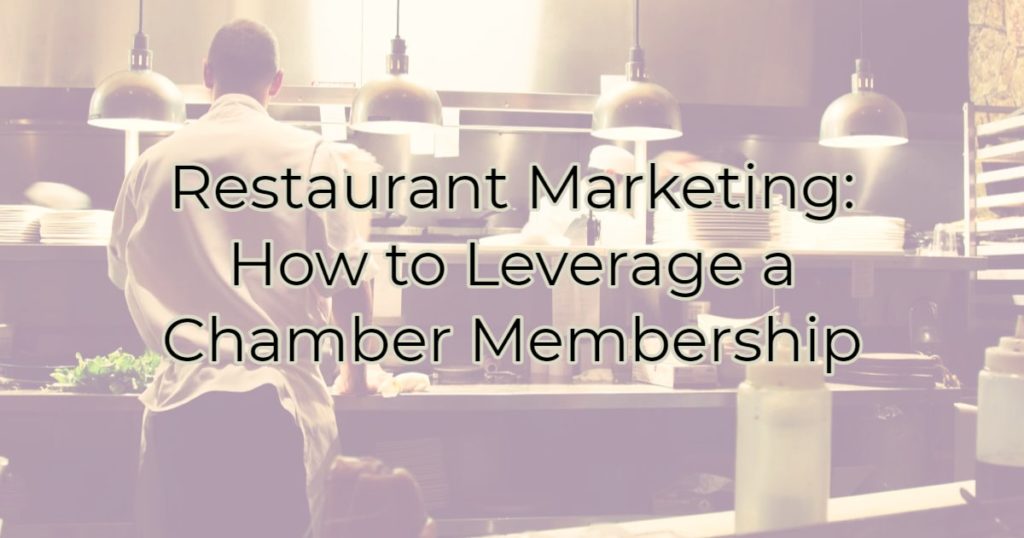 Image for Restaurant Marketing: How to Leverage a Chamber Membership