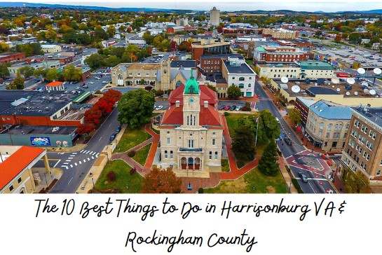 Image for The 10 Best Things to Do in Harrisonburg VA & Rockingham County