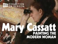 "Mary Cassatt: Painting the Modern Woman"