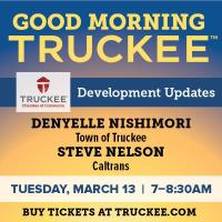 Good Morning Truckee: Development Update