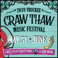 TRUCKEE CRAW THAW MUSIC FESTIVAL May 31-June 2