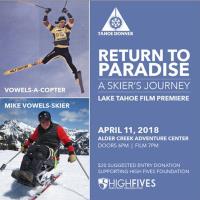 Lake Tahoe Premiere of Return to Paradise - A Skier's Journey