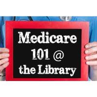 MEDICARE 101 - Free Educational Seminar at the Truckee Library