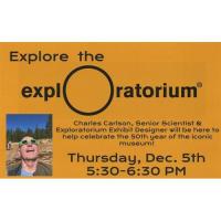 Explore the Exploratorium at the Truckee Library