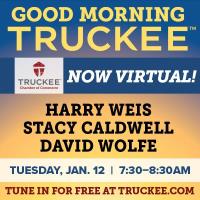 January 12th Good Morning Truckee: Focus on COVID and Community