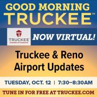 Good Morning Truckee: Truckee and Reno Airport Updates