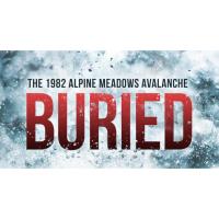 Buried: The 1982 Alpine Meadows Avalanche  - Sierra Avalanche Center Benefit