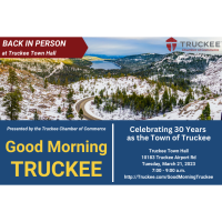 Good Morning Truckee: Celebrating 30 Years as the Town of Truckee