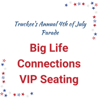 Big Life Connections VIP Seating at Truckee 4th of July Parade