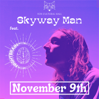 Skyway Man feat. Nightbrain Concert