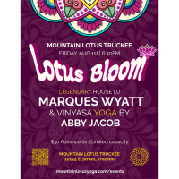 LOTUS BLOOM: DJ Marques Wyatt & Yoga by Abby Jacob
