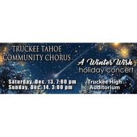 A Winter Wish - Truckee Tahoe Community Chorus Holiday Concert
