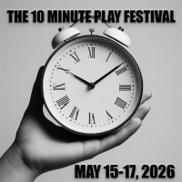 The 10 Minute Play Festival