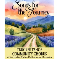 Songs for the Journey - Truckee Tahoe Community Chorus Spring Concert
