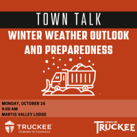 Truckee Chamber Town Talk - Winter Weather Outlook and Preparedness