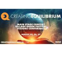 Creating Equilibrium: Concert, Village Green Festival & Visions Conference