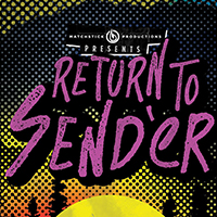 Matchstick Productions Presents: Return to Send'er