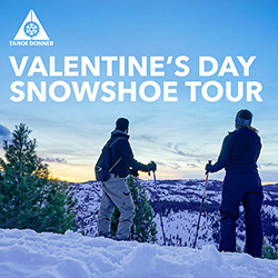 Valentine's Day Snowshoe Tour at Tahoe Donner