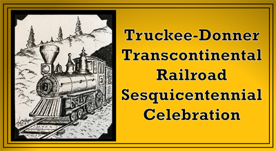 150 Year Truckee Donner Railroad Celebration - Historical Talk: Lincoln Highway