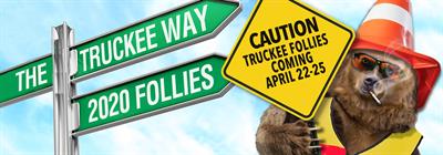 Truckee Downtown Merchants Association presents: TRUCKEE FOLLIES 2020